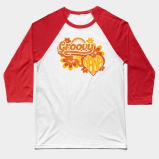 Groovy Nana Gift Baseball T-Shirt